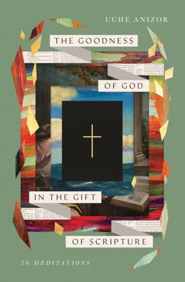 The Goodness of God in the Gift of Scripture – 20 Meditations