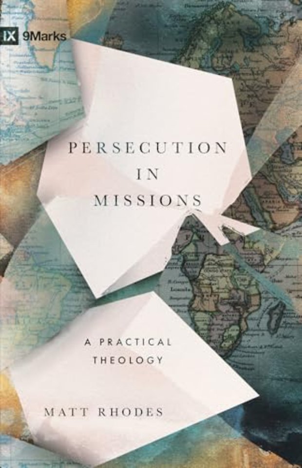 Persecution in Missions – A Practical Theology