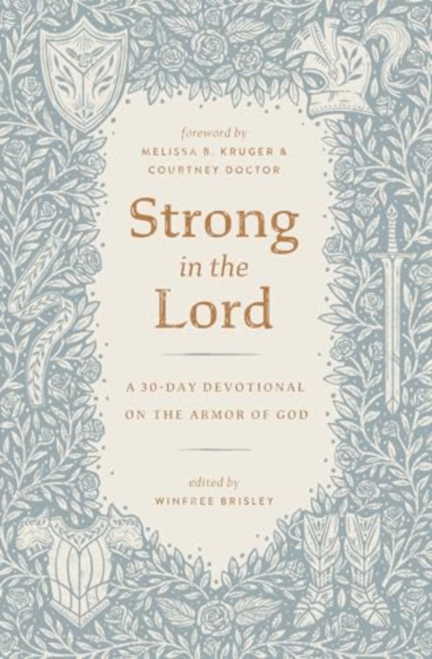 Strong in the Lord – A 30–Day Devotional on the Armor of God