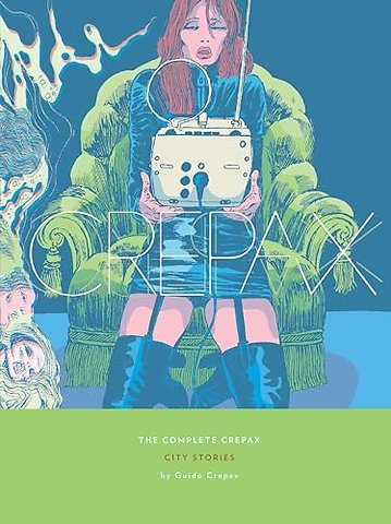 The Complete Crepax: City Stories