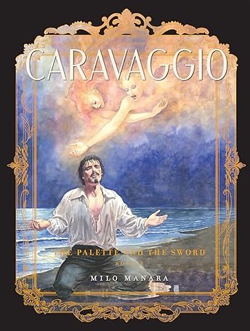 Caravaggio: The Palette and the Sword Book 2