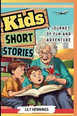 Kids Short Stories A Journey of Fun and Adventure