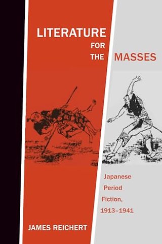 Literature for the Masses – Japanese Period Fiction, 1913–1941