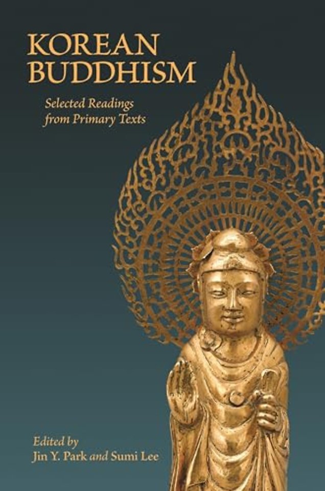 Korean Buddhism – Selected Readings from Primary Texts