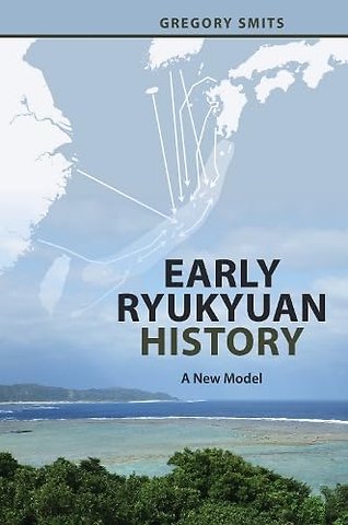 Early Ryukyuan History – A New Model