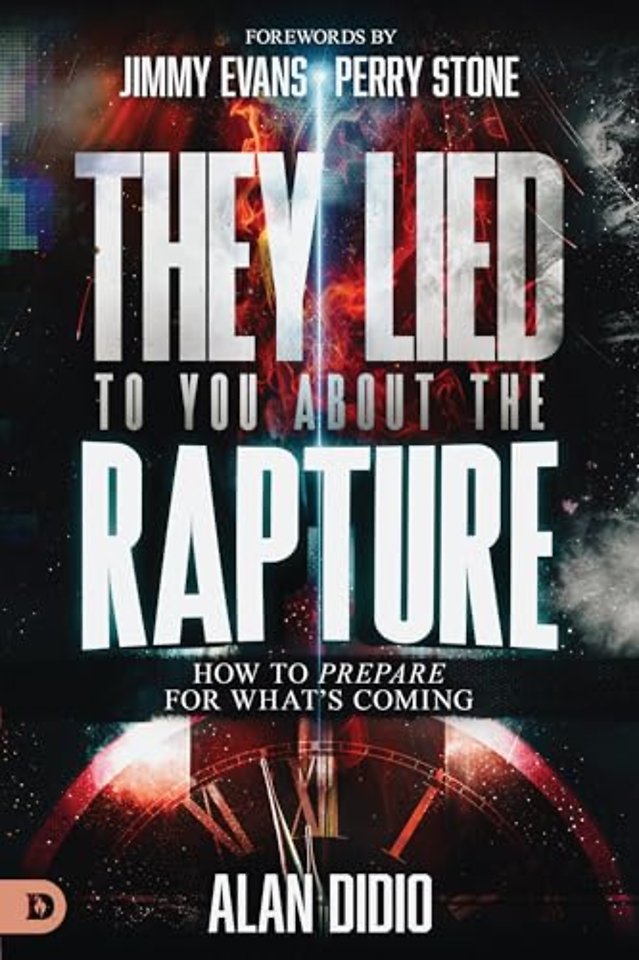 They Lied to You about the Rapture