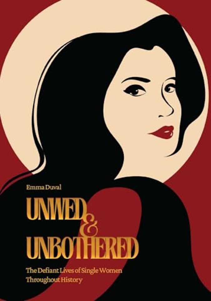 Unwed & Unbothered