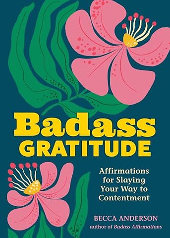 Badass Gratitude