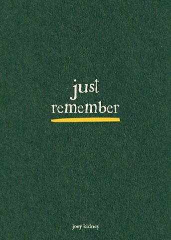 Just Remember