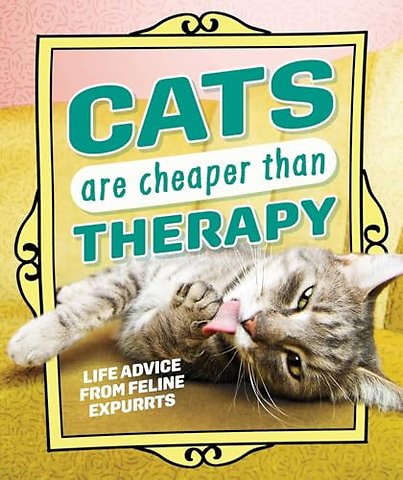 Cats Are Cheaper than Therapy