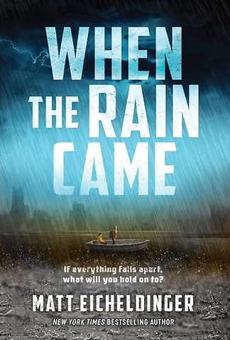 When the Rain Came