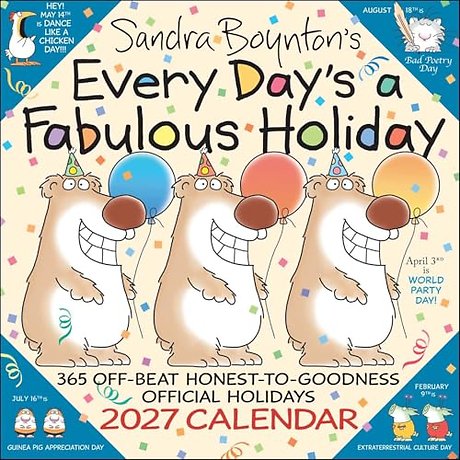 Sandra Boynton's Every Day's a Fabulous Holiday 2027 Wall Calendar