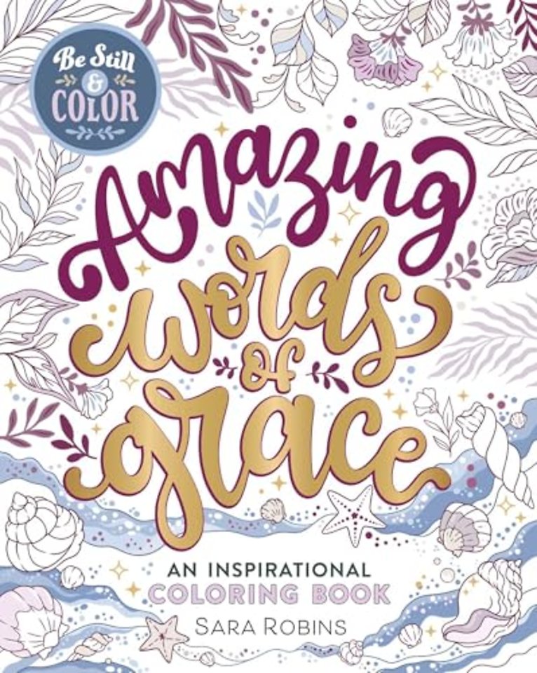 Be Still & Color Amazing Words of Grace