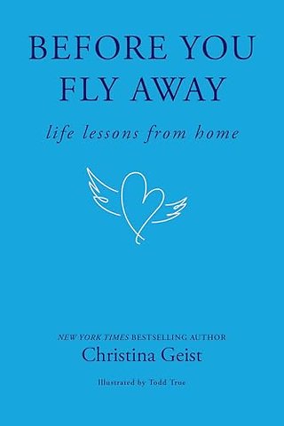 Before You Fly Away