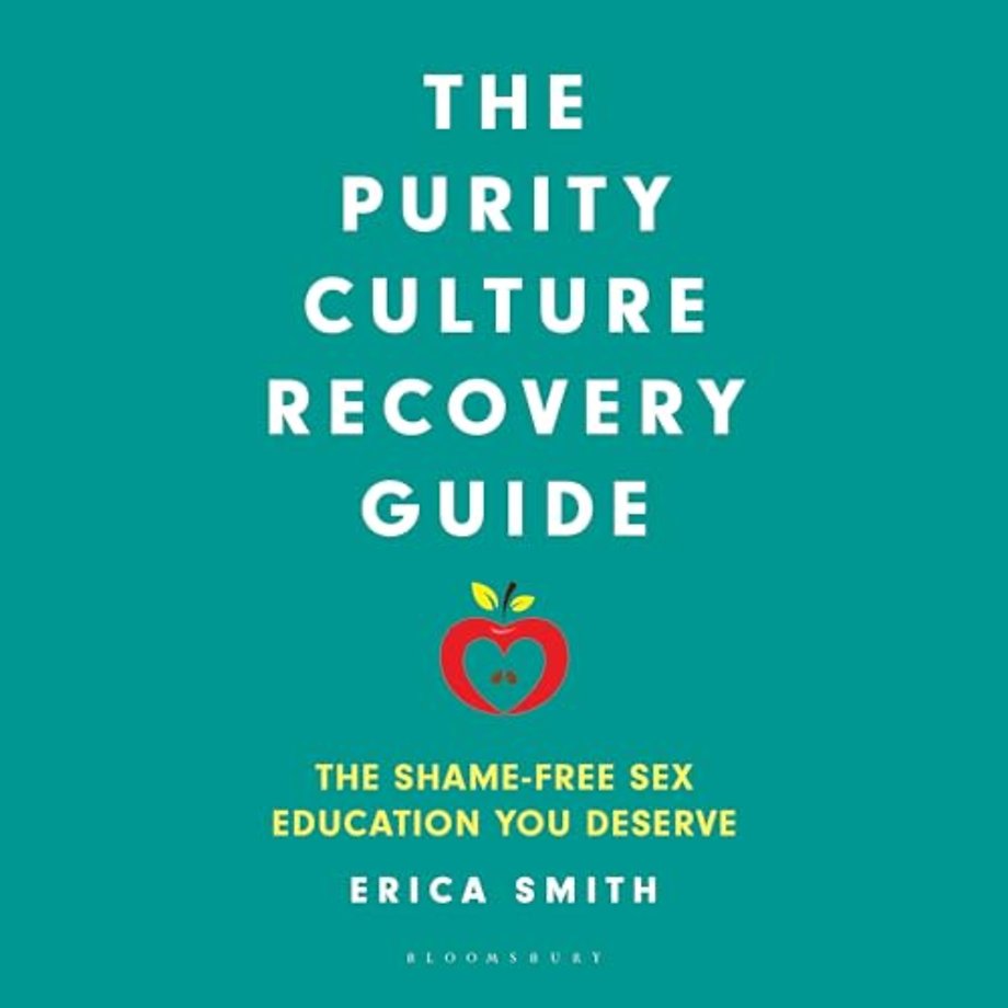 The Purity Culture Recovery Guide