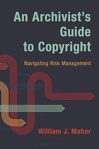 An Archivist's Guide to Copyright