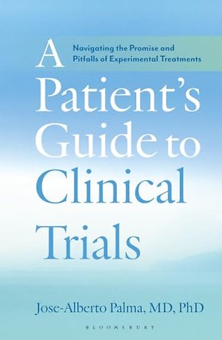 A Patient's Guide to Clinical Trials