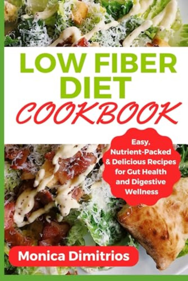 Low Fiber Diet Cookbook