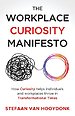 The Workplace Curiosity Manifesto