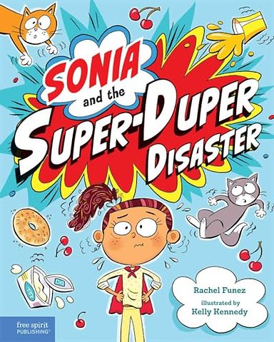 Sonia and the Super-Duper Disaster