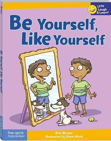 Be Yourself, Like Yourself