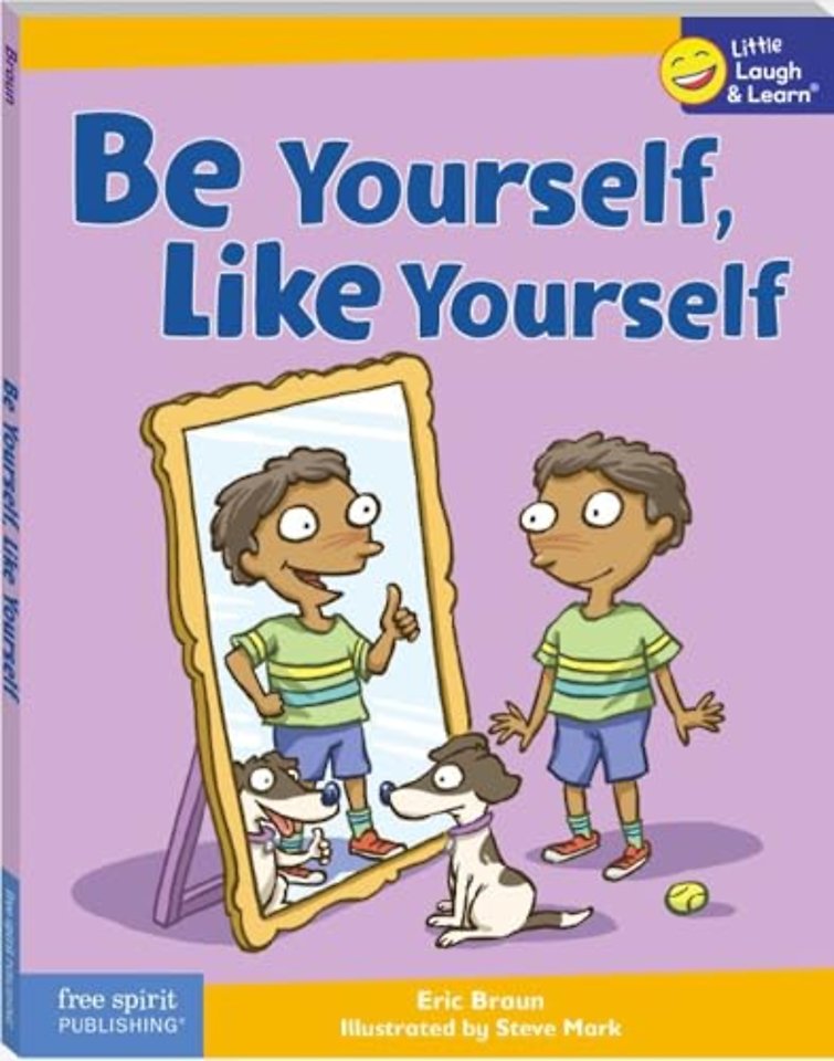 Be Yourself, Like Yourself