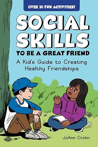 Social Skills to Be a Great Friend