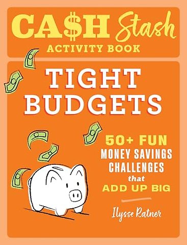 Cash Stash Activity Book: Tight Budgets