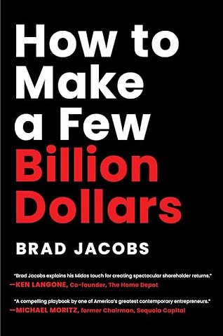 How to Make a Few Billion Dollars