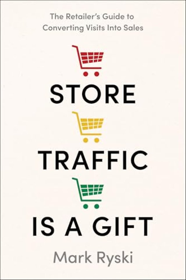 Store Traffic Is a Gift