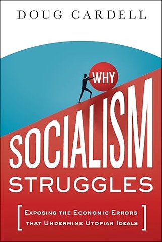 Why Socialism Struggles