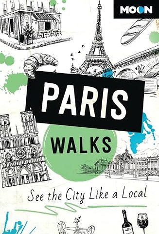 Moon Paris Walks (Third Edition)