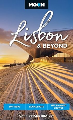Moon Lisbon & Beyond (Second Edition, Revised)