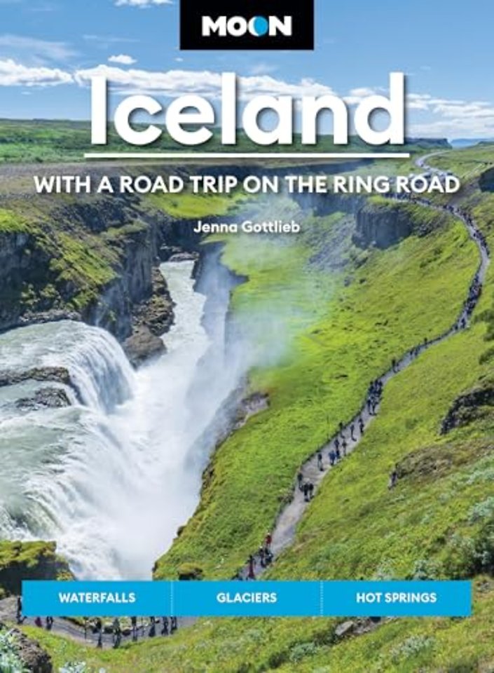 Moon Iceland: With a Road Trip on the Ring Road (Fifth Edition)