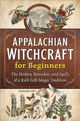 Appalachian Witchcraft for Beginners