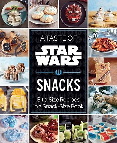 A Taste of Star Wars: Snacks