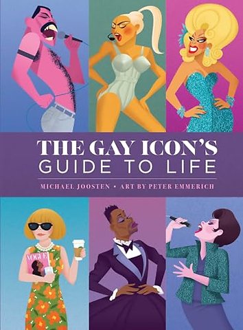 The Gay Icon's Guide to Life