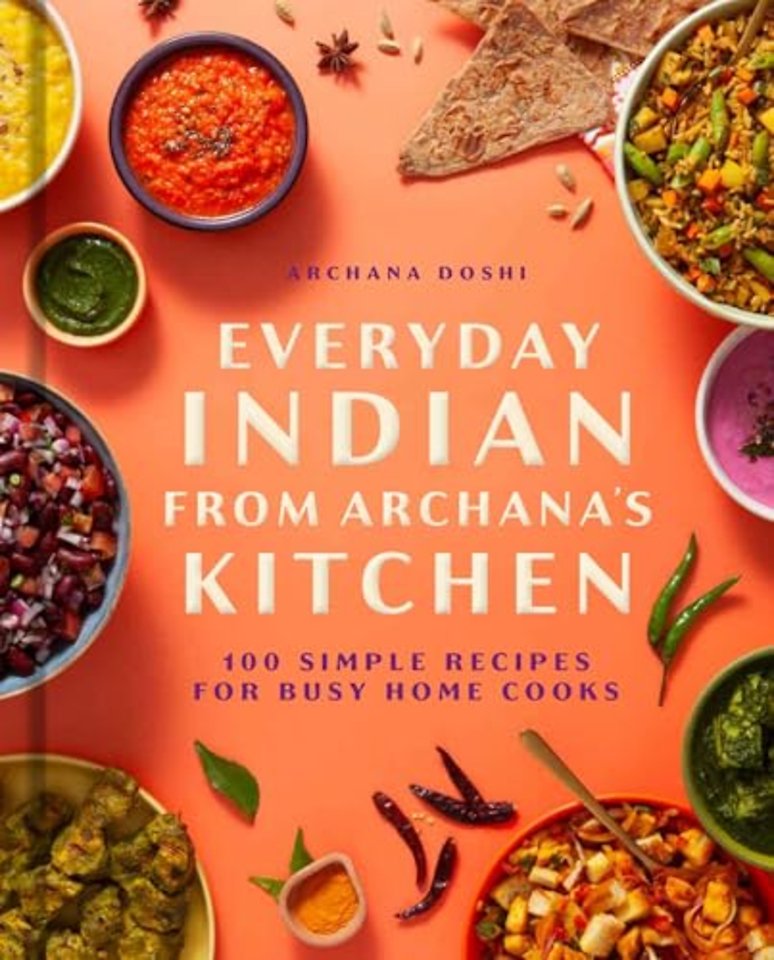 Everyday Indian from Archana's Kitchen