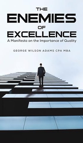 The Enemies of Excellence