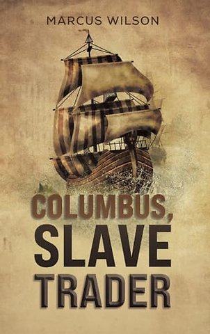 Columbus, Slave Trader