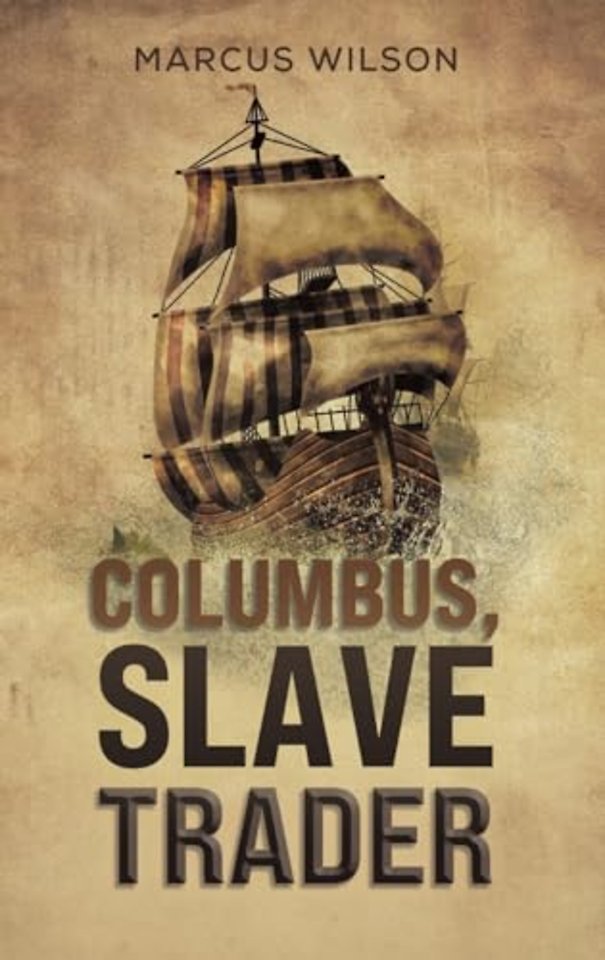 Columbus, Slave Trader