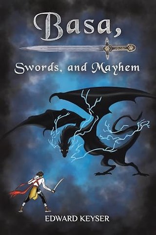 Basa, Swords, and Mayhem