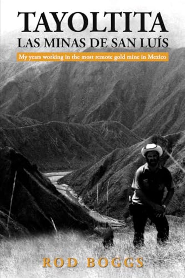 Tayoltita, las Minas de San Luis