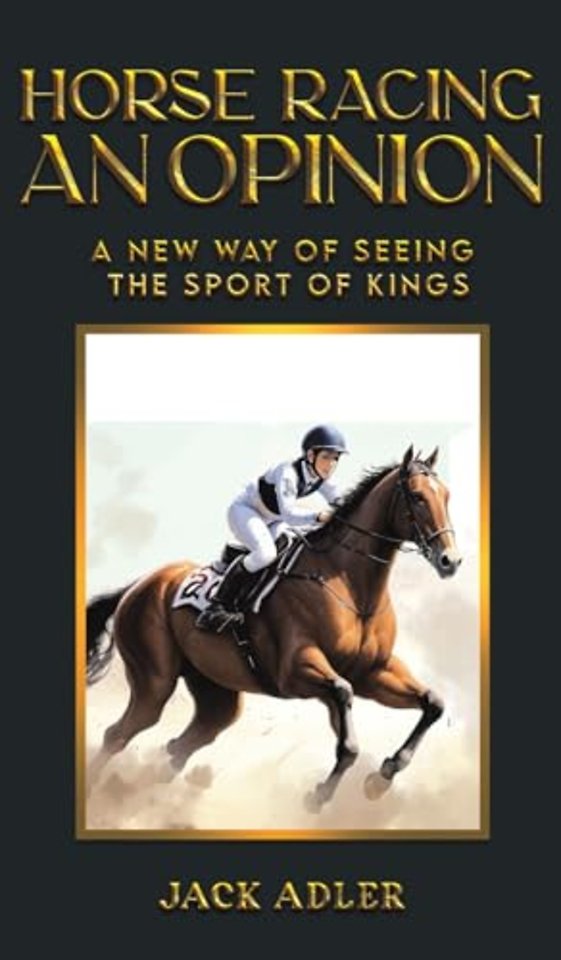Horse Racing: An Opinion