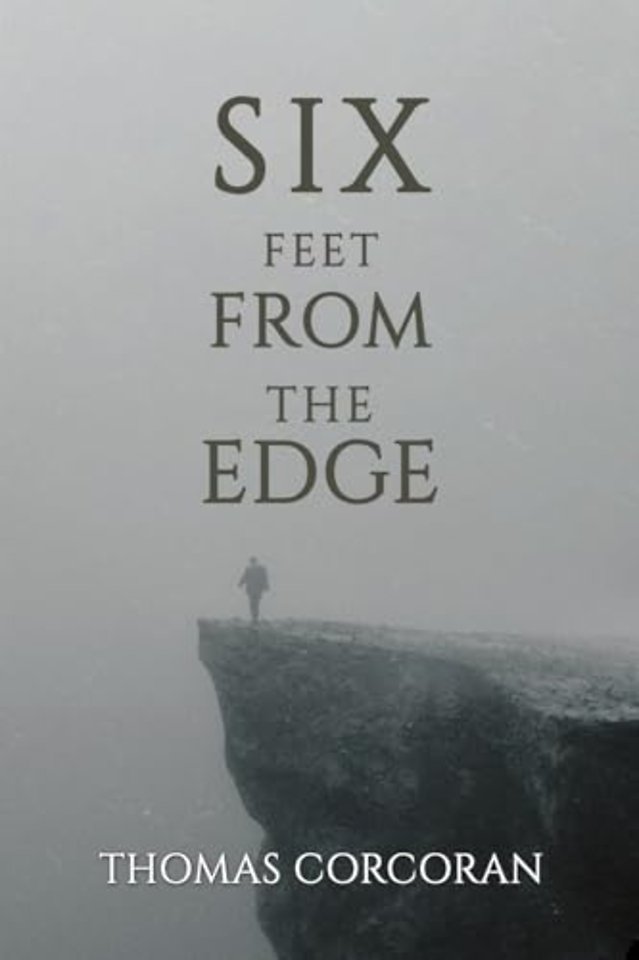 Six Feet from the Edge