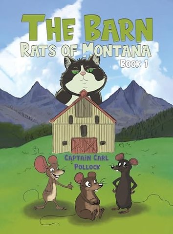 The Barn Rats of Montana – Book 1