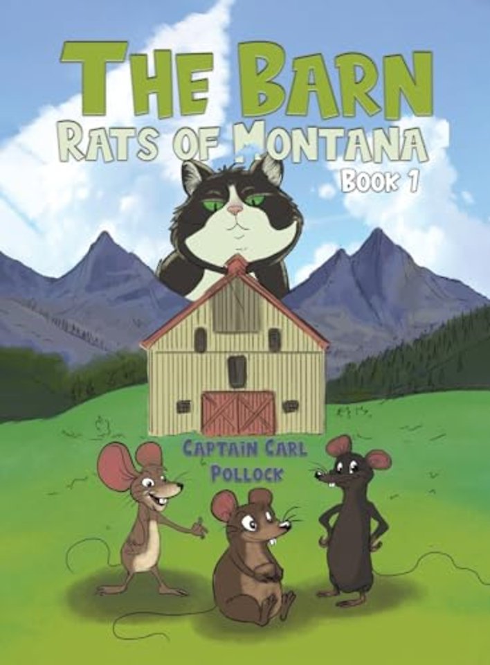 The Barn Rats of Montana – Book 1