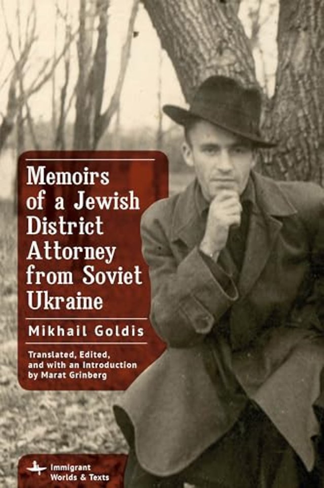 Memoirs of a Jewish District Attorney from Soviet Ukraine