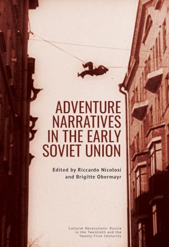 Adventure Narratives in the Early Soviet Union