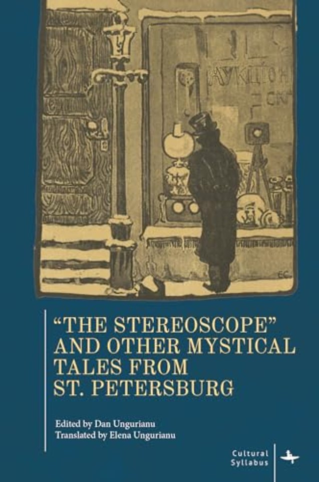 "The Stereoscope" and Other Mystical Tales from St. Petersburg